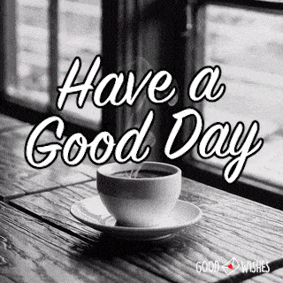 a black and white good day reminder of a coffee on a table gif