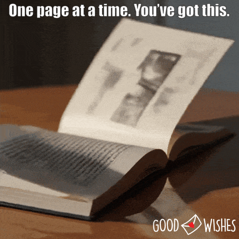 One page at a time - you got this - - animated gif
