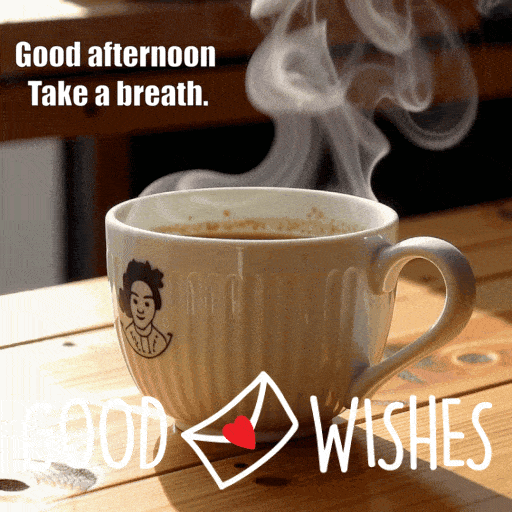 Good Afternoon, take a breath