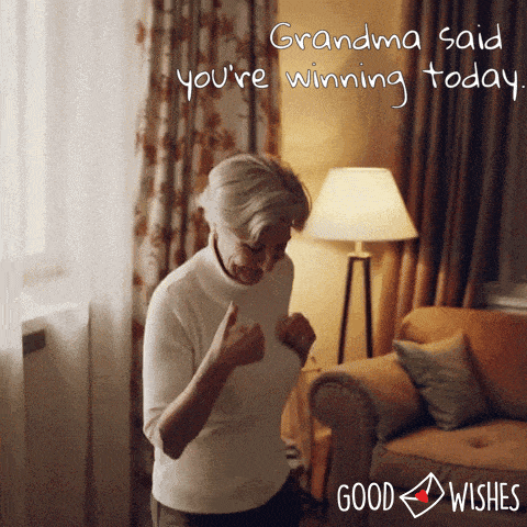 youre-winning-today grandma said you're winning today