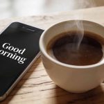 Short Good Morning Messages: Simple, Sweet & Easy Ways to Brighten Someone’s Day